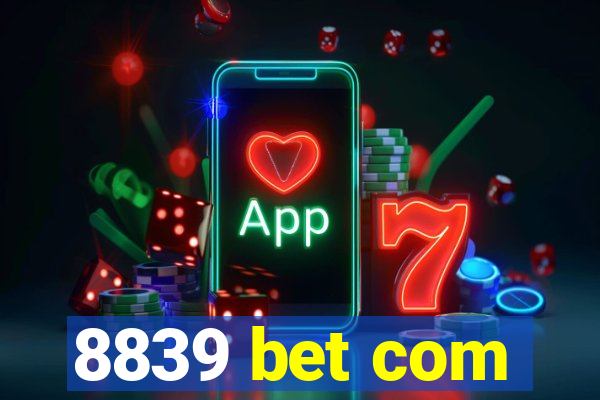 8839 bet com